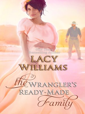 The Wrangler's Ready-Made Family - ebook